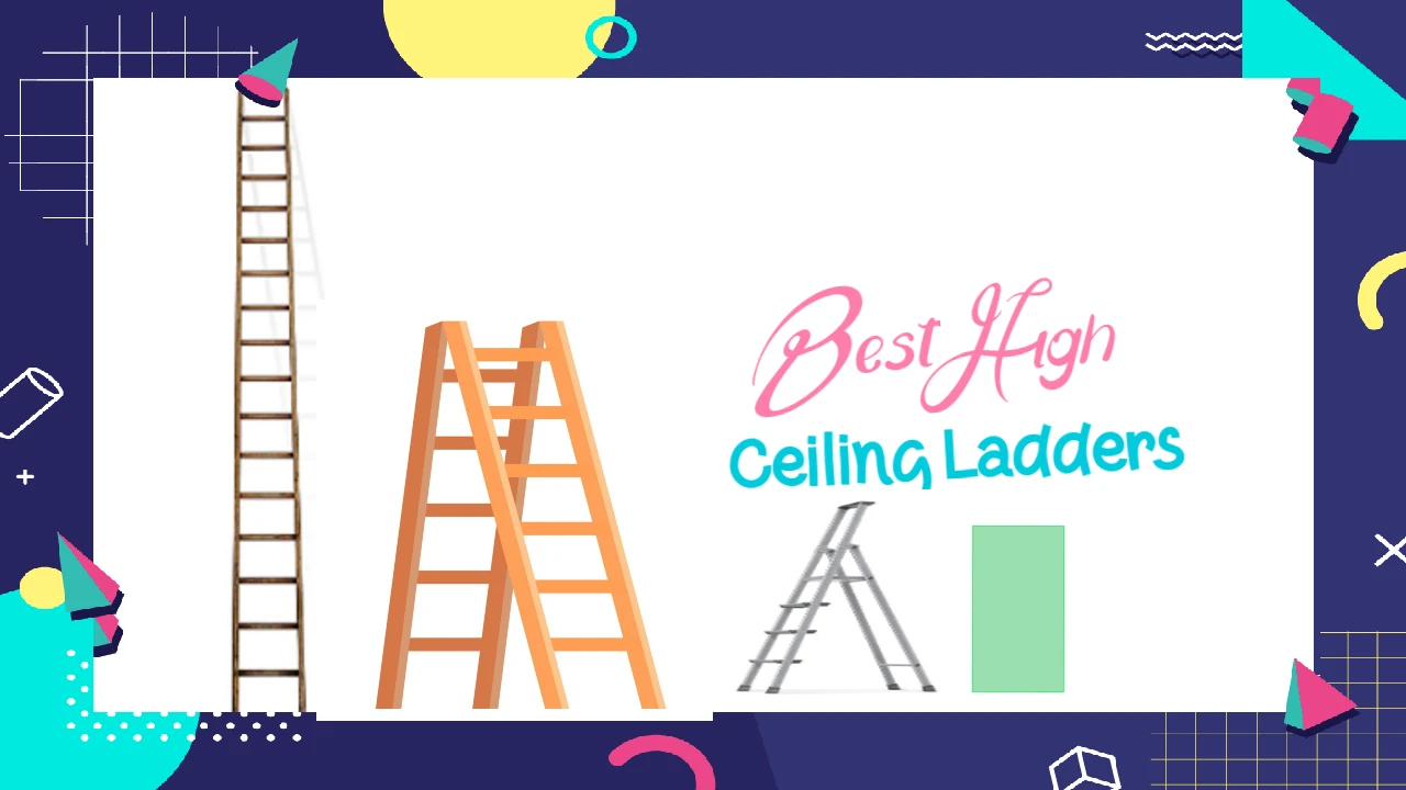 best step ladder for high ceilings